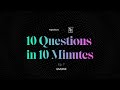 10 Questions In 10 Minutes 7 GMUNK