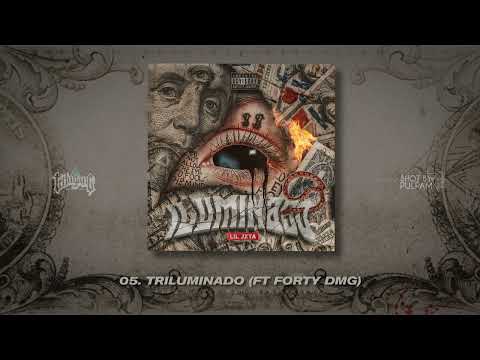 05. Lil Jxta - "Triluminado" (ft Forty Dmg)