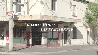 Kadr z teledysku Last Cigarette tekst piosenki Melody Moko