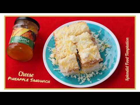 Pineapple Cheese Sandwich I Pineapple Sandwich I How to make pineapple sandwich- By SFT