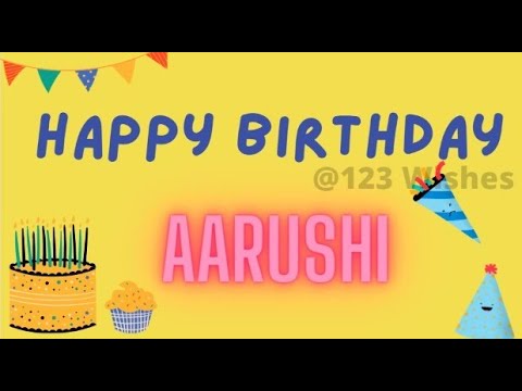 Happy Birthday Aarushi
