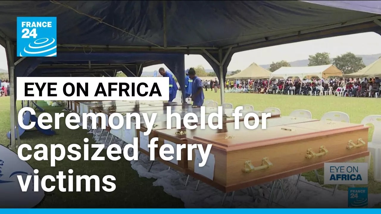 Ceremony held in Zimbabwe to pay tribute to capsized ferry victims • FRANCE 24 English