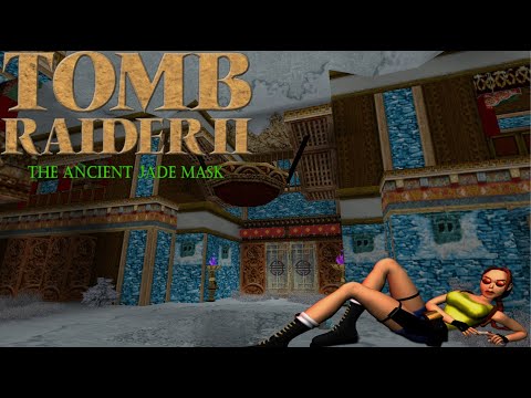 Tomb Raider 2 Custom Level - The Ancient Jade Mask [Full] Walkthrough