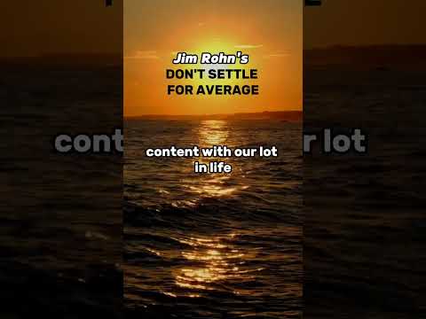 Jim Rohn's DON'T SETTLE FOR AVERAGE