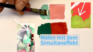 Elementare Malerei - Basiswissen - "Der Simultaneffekt für deine Malerei" (Level 1-3)