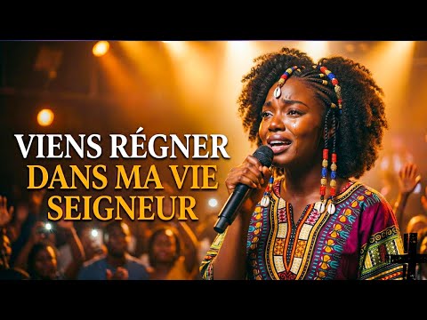 adoration intense de prière et de dévotion - VIENS RÉGNER DANS MA VIE SEIGNEUR