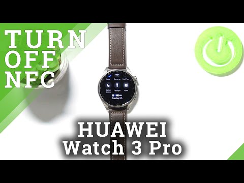 How to Disable NFC in HUAWEI Watch 3 Pro – Switch Off Contactless Payment