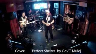 Perfect Shelter by Gov't Mule    (Cover by Nickels)
