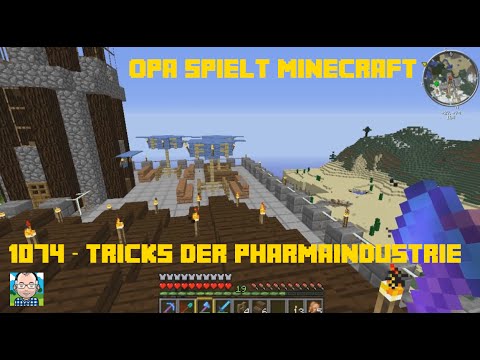 Opa spielt Minecraft 1074 – Tricks der Pharmaindustrie