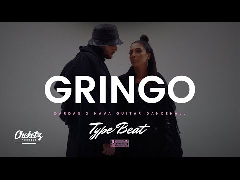 Type Beat Dardan x HAVA “GRINGO” – Mainstream Guitar Dancehall Type Beat