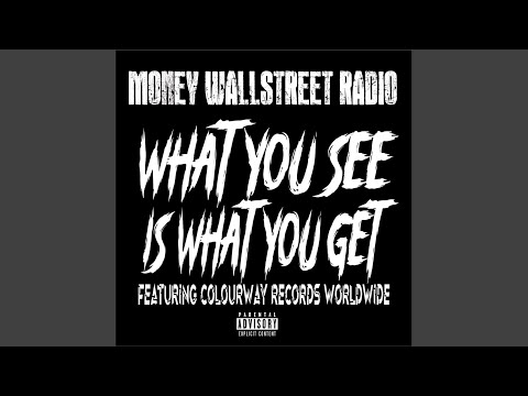 What You See Is What You Get (feat. Colourway Records Worldwide)