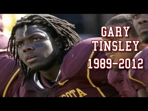 Tribute to Gary Tinsley (1989-2012) Minnesota Gopher Football