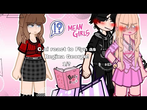 C.ai react to F!YN as Regina George|•1/?•| || 2X || |•Rodrick x Regina•| PT,BR/Eng || 🇧🇷/🇺🇸