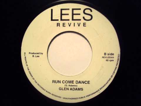 Glen Adams - Run Come Dance - Lee's