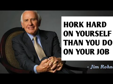 JIM ROHN | If you Work on yourself you will make a fortune, not on your JOB