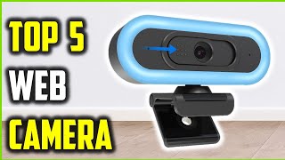 TOP 5 Best Web Camera of (2025) | Best Web Camera Reviewed!