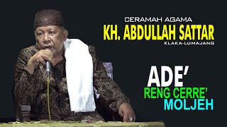 Download lagu Ceramah Lucu. // Alm. KH.  Abdullah Sattar  //  Ade' Reng Cerre' Moljeh mp3