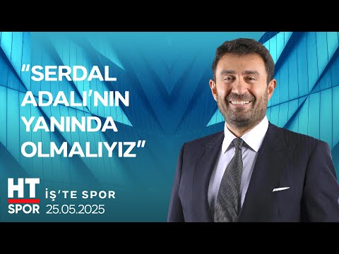 İş'te Spor (25 Mayıs 2025) - HT Spor — 2. Bölüm