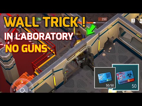 The First Time - Wall Trick in Laboratory(No Guns) ! Last Day On Earth Survival