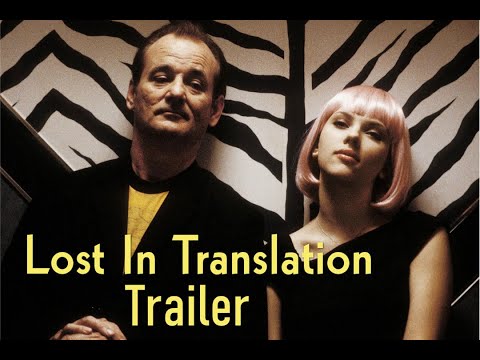 Lost In Translation Trailer