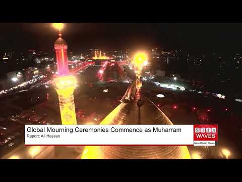 Global Mourning Ceremonies Commence as Muharram Begins