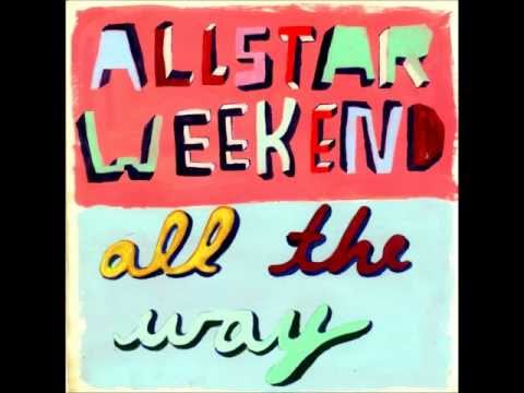 Allstar Weekend - All The Way (Full Album)