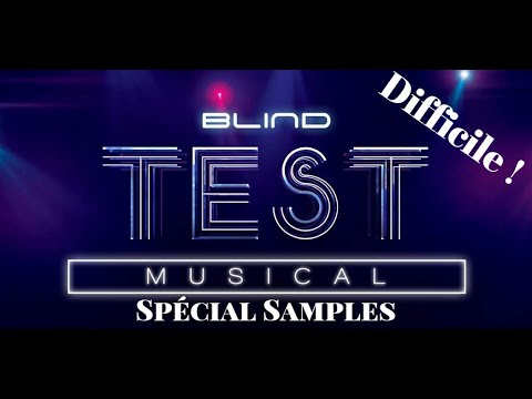 Blind Test Samples (difficile)