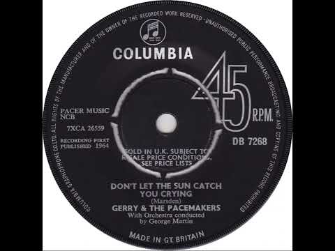 UK New Entry 1964 (80) Gerry & The Pacemakers - Don't Let The Sun Catch You Crying