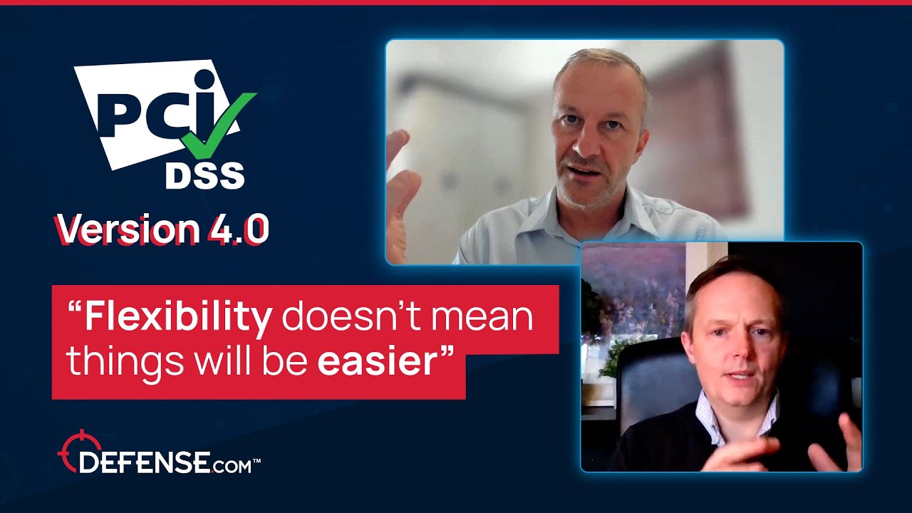 Flexibility doesn’t mean things will be easier -PCI DSS discussion with Andrew Henwood – Part 3