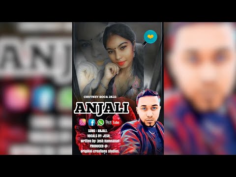 Jesh Ramnanan - Anjali (Chutney Soca 2022)