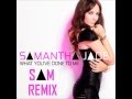 Samantha Jade - What You've Done To Me (S.A.M ...