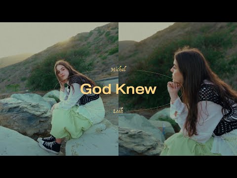 Michal Leah - God Knew (Official Lyric Video)