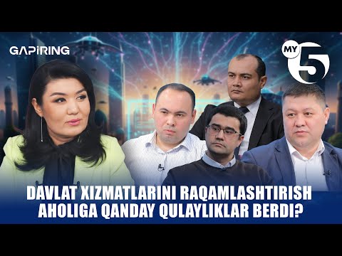 Davlat xizmatlarini raqamlashtirish aholiga qanday qulayliklar berdi? | "GAPIRING" TOK-SHOUSI