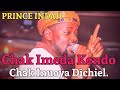 PRINCE INDAH CHAK IMEDA KENDO CHAK INUOYA DICHIEL