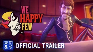 We Happy Few - Lightbearer Gameplay Launch Trailer