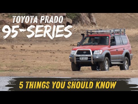 Toyota Prado 90/95 - FIVE Things to Consider Before Buying