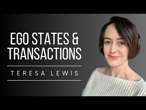 Transactional Analysis Ego States and Transactions