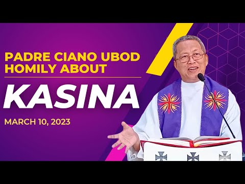 Fr. Ciano Homily about KASINA - 3/10/2023