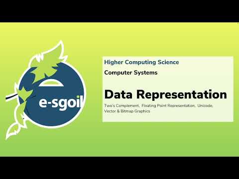 eSgoil: HCS: Computer Systems - Data Representation