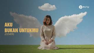 Download lagu Aku Bukan Untukmu - Rossa | Cover by PI7U mp3 Download lagu Aku Bukan Untukmu - Rossa | Cover by PI7U mp3