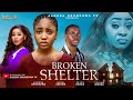 BROKEN SHELTER NEW 2026 NIGERIAN MOVIE SANDRA OKUNZUWA ANGEL UNIGWE PETER KOMBA CHIOMA NWOSU
