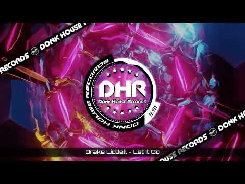 Drake Liddell - Let It Go - DHR UK Bounce 🔥