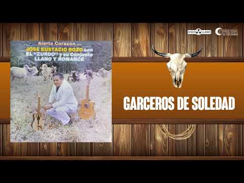 Garceros De Soledad - Jose Eustacio Rozo | Música Llanera