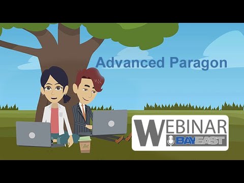Advanced Paragon | Bay East Webinar