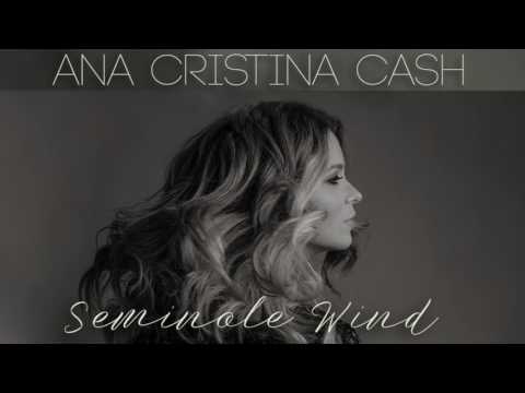 Seminole Wind - Ana Cristina Cash