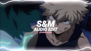 s&amp;m - rihanna [edit audio]