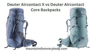 Deuter Aircontact X vs Deuter Aircontact Core Backpacks
