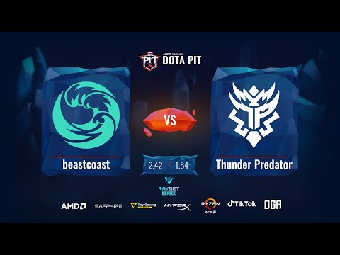 beastcoast vs Thunder Predator | AMD SAPPHIRE OGA DOTA PIT NA/LATAM Upper Bracket (BO3) | - Game 3