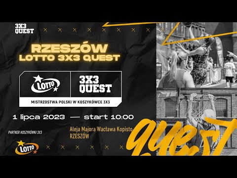 LOTTO 3x3 QUEST 2023 - RZESZÓW - Boisko II