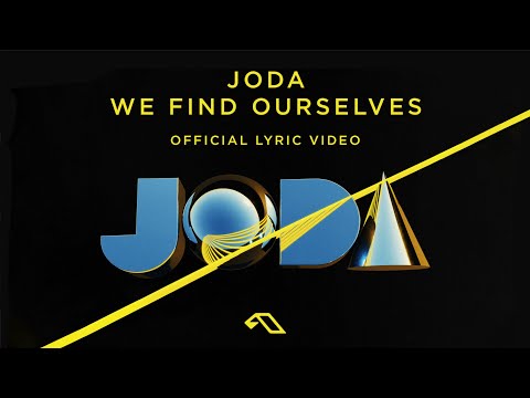 JODA - We Find Ourselves (Official Lyric Video)